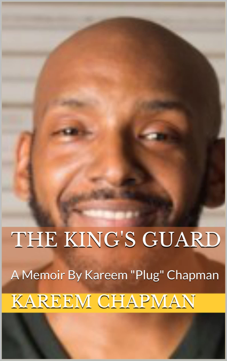 The King’s Guard — A Memoir by Kareem “Plug” Chapman (book cover)